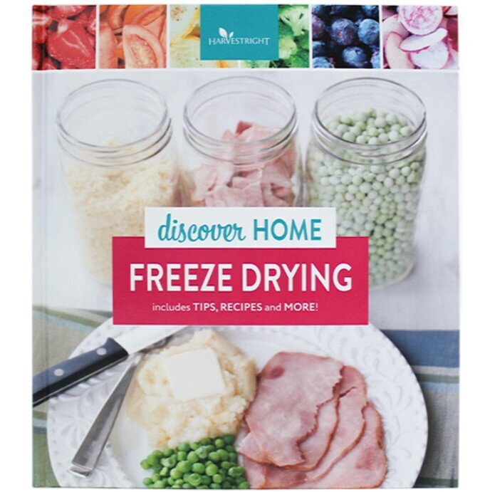 Discover Home Freeze Drying Recipe Book - Harvest Right
