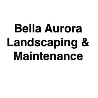 Bella Aurora Landscaping & Maintenance logo