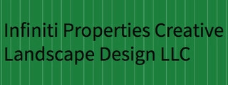Infiniti Properties Creative Landscape Design LLC logo