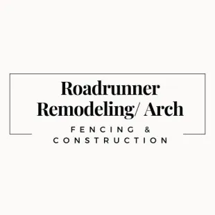 Roadrunner Remodeling/ Arch Fencing & Construction logo