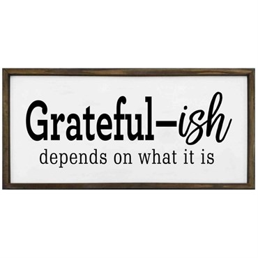 DDI 36in x 17.25in Wooden Grateful-ISH Sign