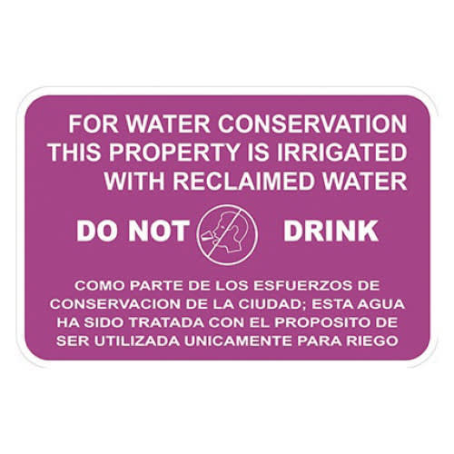 Purple FOR WATER CONSERVATION THIS PROPERTY IS IRRIGATED WITH RECLAIMED WATER Reclaimed Bilingual Identification Sign | CSTIDSIGN35