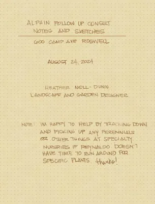 example consultation notes and sketches from an on-site meeting with additional — Landscape Design project by Heather Moll-Dunn Landscape And Garden Design in Roswell