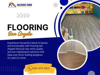 Galvanic Home Improvements Firm - Flooring Installation Services in San Angelo, TX