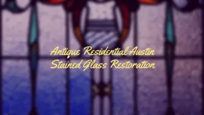 Austin Antique Stained Glass Restoration for Residences — Window Installation & Replacement project by Scottish Stained Glass - Austin