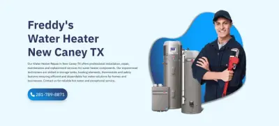 Freddy's Water Heater - Plumbing Services in New Caney, TX