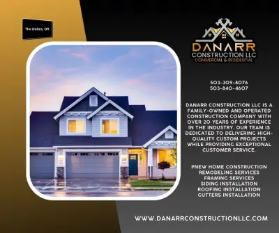 Danarr Construction LLC - Custom Home Builders in The Dalles, OR