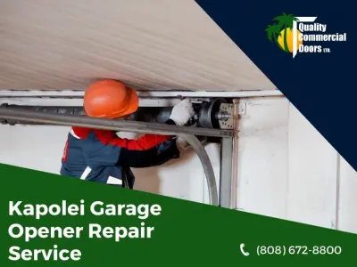 Quality Commercial Doors - Garage Door Installation & Repair in Kapolei, HI