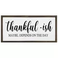 DDI 36in x 17.25in Wooden Thankful-ISH Sign