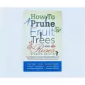 Walter Anderson How to Prune Fruit Trees/Roses Book