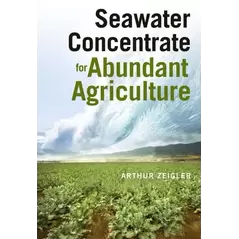 Seawater Concentrate For Abundant Agriculture 