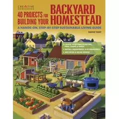 Creative Homeowners 40 Projects Build Homestead