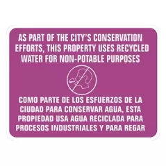 AS PART OF THE CITY'S CONSERVATION EFFORTS THIS PROPERTY USES RECYCLED WATER FOR NON-POTABLE PURPOSES Reclaimed Bilingual Identification Sign | CSTIDSIGN3