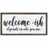 DDI 36in x 17.25in Wooden Welcome-ISH Sign