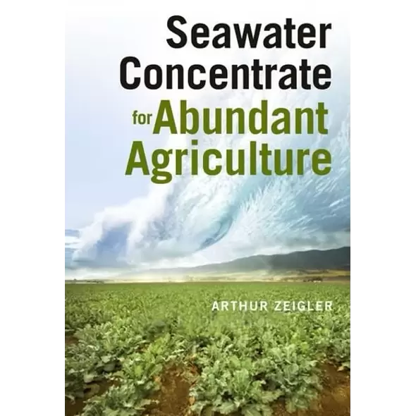 Seawater Concentrate For Abundant Agriculture 