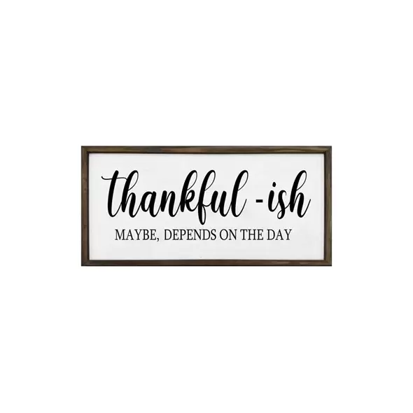 DDI 36in x 17.25in Wooden Thankful-ISH Sign