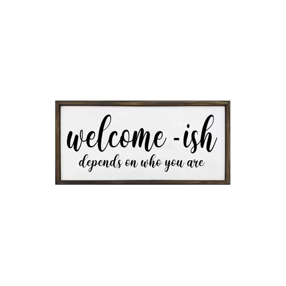 DDI 36in x 17.25in Wooden Welcome-ISH Sign