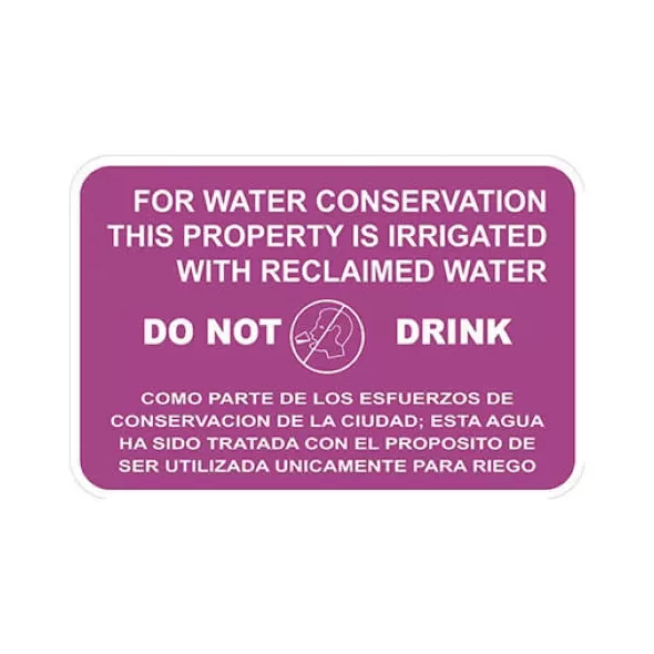 Purple FOR WATER CONSERVATION THIS PROPERTY IS IRRIGATED WITH RECLAIMED WATER Reclaimed Bilingual Identification Sign | CSTIDSIGN35